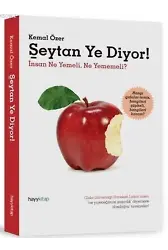 Şeytan Ye Diyor!; İnsan Ne Yemeli, Ne Yememeli?