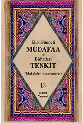 Ehl- i Sünnet'i Müdafaa ve Bid'atleri Tenkid Cilt 1; Makaleler- İncelemeler