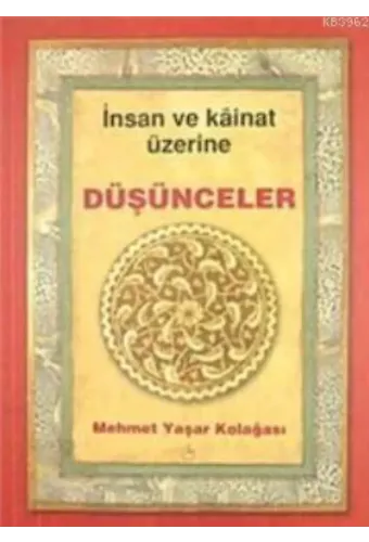 İnsan ve Kainat Üzerine Düşünceler