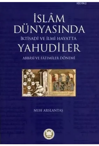 İslam Dünyasında İktisadi ve İlmi Hayatta Yahudiler