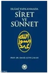 İslami Yapılanmada Siret ve Sünnet