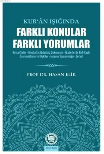 Kur'an Işığında Farklı Konular Farklı Yorumlar