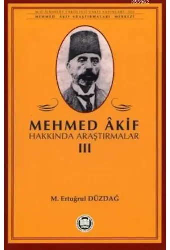 Mehmed Akif Hakkında Araştırmalar - III