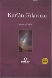 Kuran Kılavuzu - Mutlak Gerçeğin Sesi