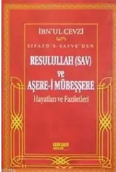 Sıfatü's- Safve'den Resulullah (sav) ve Aşere-i Mübeşşere Hayatları ve Faziletleri