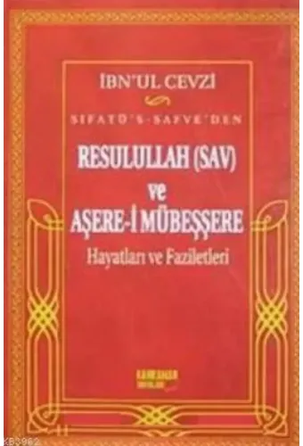 Sıfatü's- Safve'den Resulullah (sav) ve Aşere-i Mübeşşere Hayatları ve Faziletleri