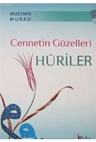 Cennetin Güzelleri Huriler
