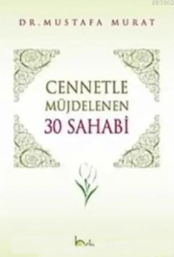Cennetle Müjdelenen 30 Sahabi