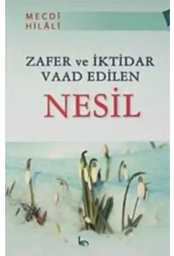 Zafer ve İktidar Vaad Edilen Nesil