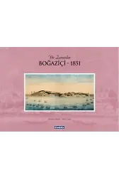 Bir Zamanlar Boğaziçi - 1851 (Ciltli)