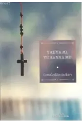Yahya mı, Yuhanna mı?