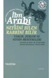 Nefsini Bilen Rabbini Bilir; Varlık, Yokluk ve Nefsin Mertebeleri