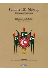 Sultana 101 Mektup (Ciltli); Osmanlı'ya Mektuplar