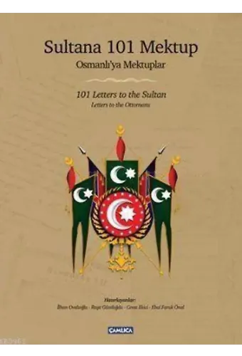 Sultana 101 Mektup (Ciltli); Osmanlı'ya Mektuplar