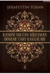 Kanuni Sultan Süleyman Dönemi Taht Kavgaları