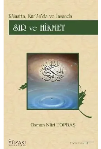 Kainatta Kur'an'da ve İnsanda Sır ve Hikmet (Ciltli)