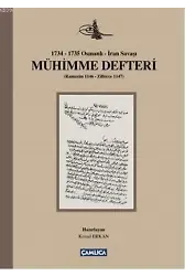 1734-1735 Osmanlı-İran Savaşı Mühimme Defteri (Ciltli); (Ramazan 1146 - Zilhicce 1147)