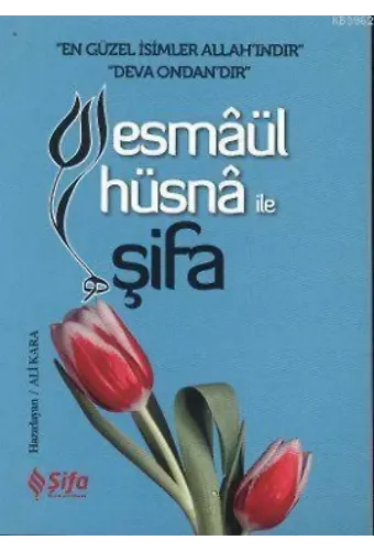 Esmaül Hüsna ile Şifa