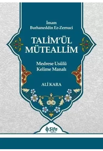 Talimül Müteallim Medrese Usulü Kelime Manalı