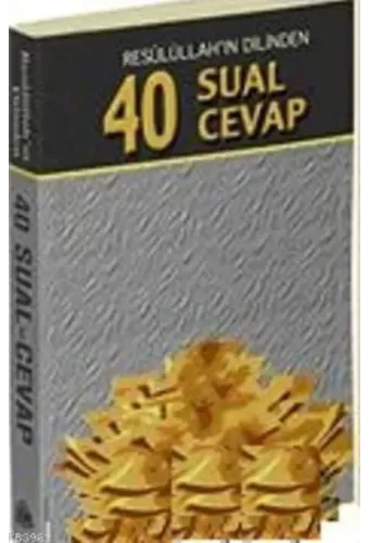 Resulüllah'ın Dilinden 40 Sual 40 Cevap (Cep Boy)