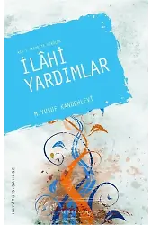 İlahi Yardımlar | M. Yusuf Kandehlevi