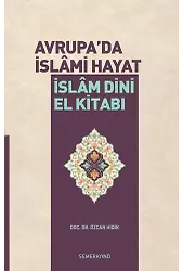 Avrupada İslami Hayat - İslam Dini El Kitabı | Doç.Dr. Özcan Hıdır