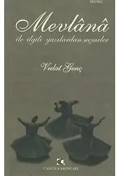 Mevlana ile İlgili Yazılardan Seçmeler
