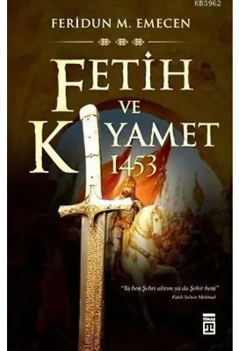 Fetih ve Kıyamet: 1453