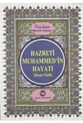 Hz. Muhammed'in Hayatı