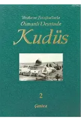 Vesika ve Fotoğraflarla Osmanlı Devrinde Kudüs 2 (Ciltli)