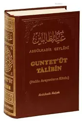 Gunyet'üt Talibin Tercümesi; Hakkı Arayanların Kitabı