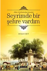 Seyrimde Bir Şehre Vardım | Ruhan Umut