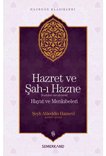 Hazret ve Şahı Hazne | Şeyh Alaeddin Haznevi