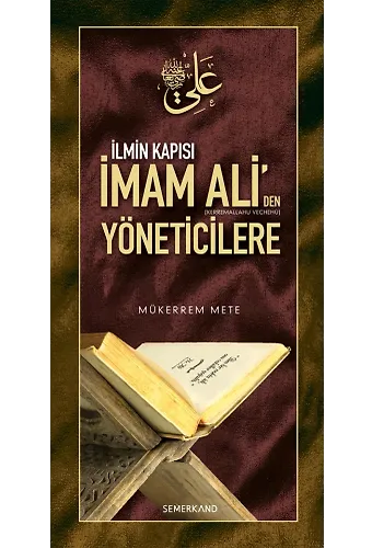 İlmin Kapısı İmam Aliden Yöneticilere Öğütler | Mükerrem Mete