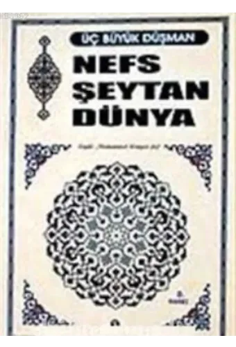 Nefs Şeytan Dünya (Cep Boy)