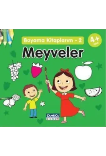 Meyveler; Boyama Kitaplarım 2