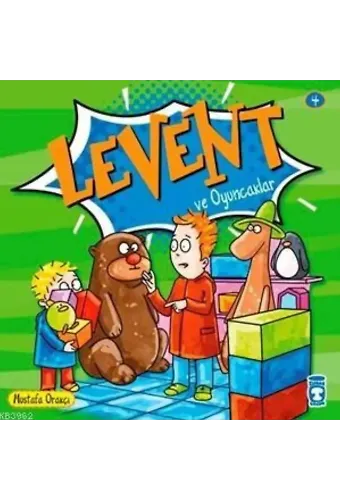 Levent ve Oyuncaklar; Levent Minicik +4 Yaş