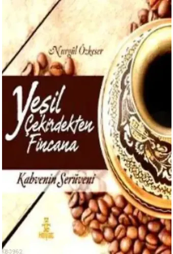 Yeşil Çekirdekten Fincana