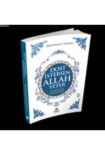 Dost İstersen Allah Yeter