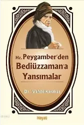 Hz. Peygamberden Bediüzzamana Yansımalar