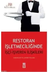 Restoran İşletmeciliğinde İşçi - İşveren İlişkileri