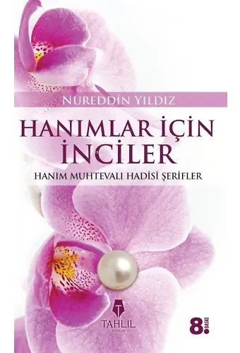 Hanımlara İnciler; Kadın Konulu Hadisler