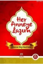 Her Anneye Lazım Dua ve Bilgi Hazinesi