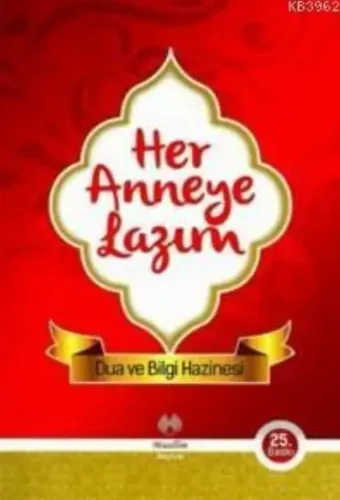 Her Anneye Lazım Dua ve Bilgi Hazinesi