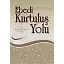Ebedi Kurtuluş Yolu - Dr. Murat Kaya