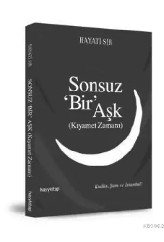 Sonsuz 'Bir' Aşk; Kıyamet Zamanı