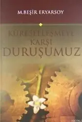 Küreselleşmeye Karşı Duruşumuz