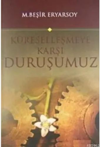 Küreselleşmeye Karşı Duruşumuz