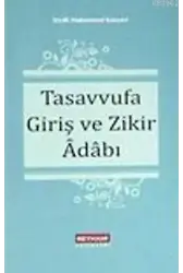 Tasavvufa Giriş ve Zikir Adabı