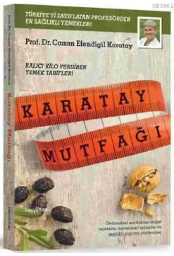 Karatay Mutfağı; Kalıcı Kilo Verdiren Yemek Tarifleri